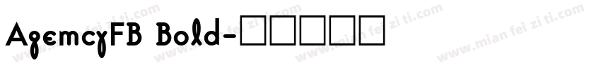 AgemcyFB Bold字体转换
